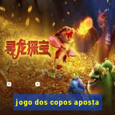 jogo dos copos aposta